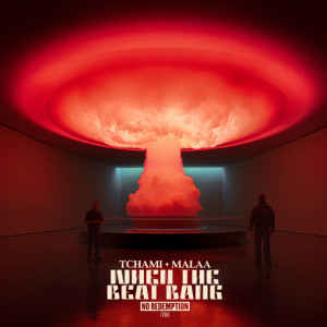 อัลบัม When The Beat Bang ศิลปิน Tchami