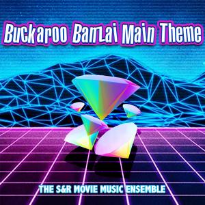 อัลบัม The Adventures Of Buckaroo Banzai: Theme ศิลปิน The S