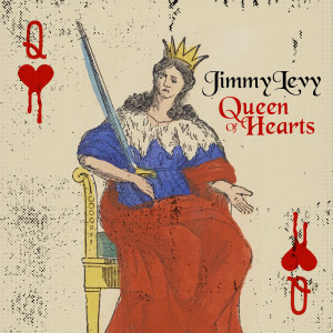 ดาวน์โหลดและฟังเพลง Queen of Hearts พร้อมเนื้อเพลงจาก Jimmy Levy