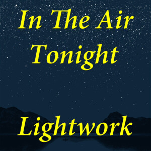 收聽Lightwork的In The Air Tonight歌詞歌曲