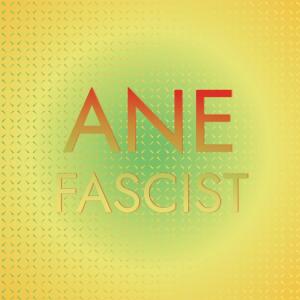 Ane Fascist dari Various