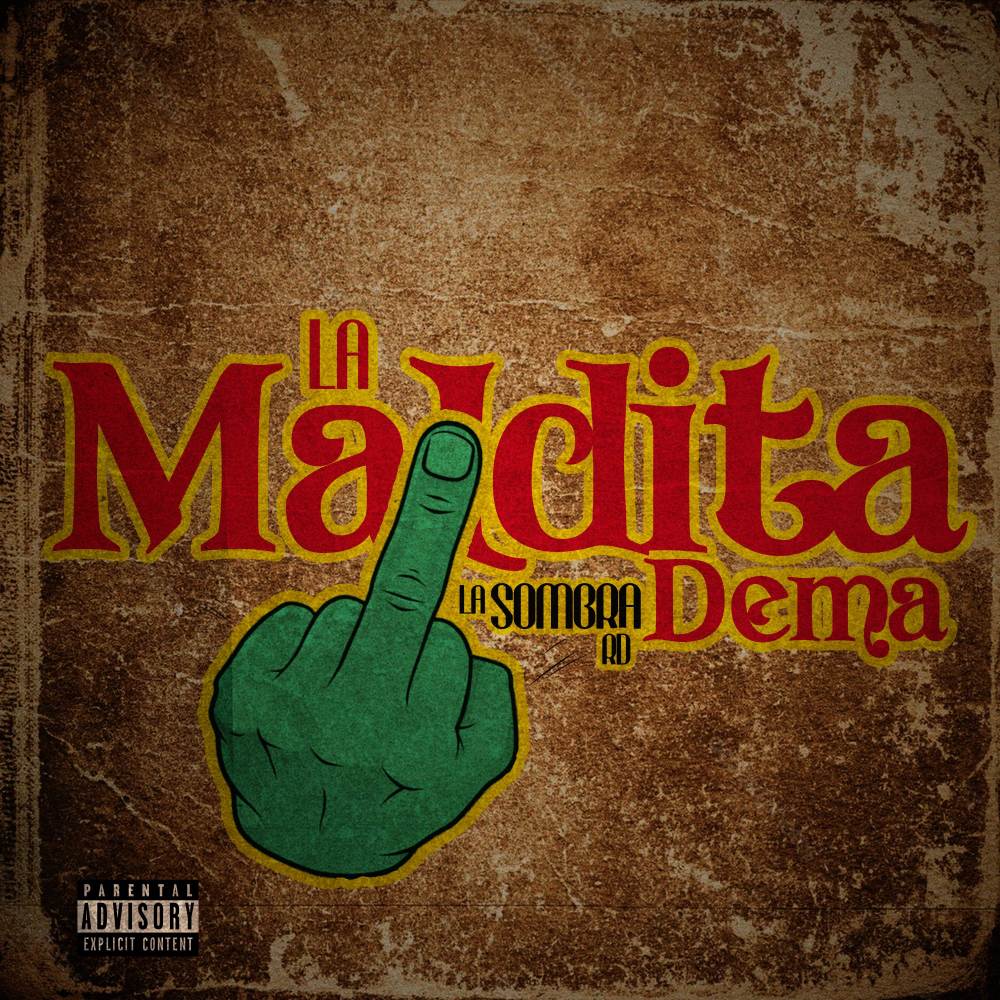 La Maldita Dema (Explicit)