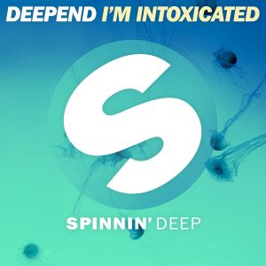 ดาวน์โหลดและฟังเพลง I'm Intoxicated (Extended Mix) พร้อมเนื้อเพลงจาก Deepend