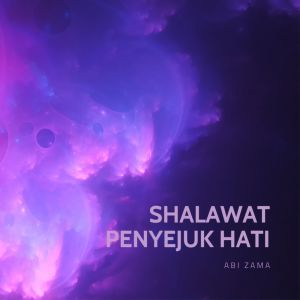 Album Shalawat Penyejuk Hati oleh Abi Zama