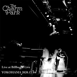 THE CHARM PARK的專輯THE CHARM PARK Live at Billboard Live YOKOHAMA 2020.12.04