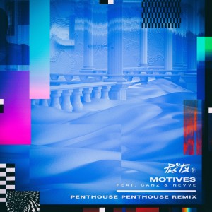 Album Motives (Penthouse Penthouse Remix) from PLS&TY
