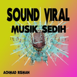 Listen to Soud Viral Musik Sedih song with lyrics from Achmad Risman