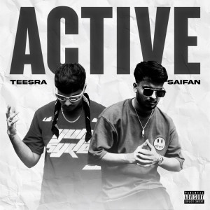 Listen to Active (Explicit) song with lyrics from Teesra