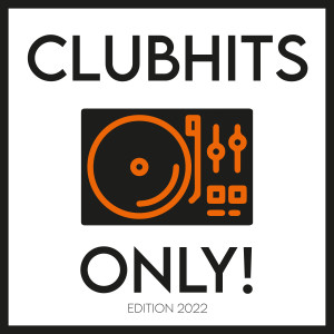 Various Artists的專輯Clubhits Only! - 2022
