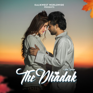 ดาวน์โหลดและฟังเพลง The Dhadak พร้อมเนื้อเพลงจาก Alok Kasera