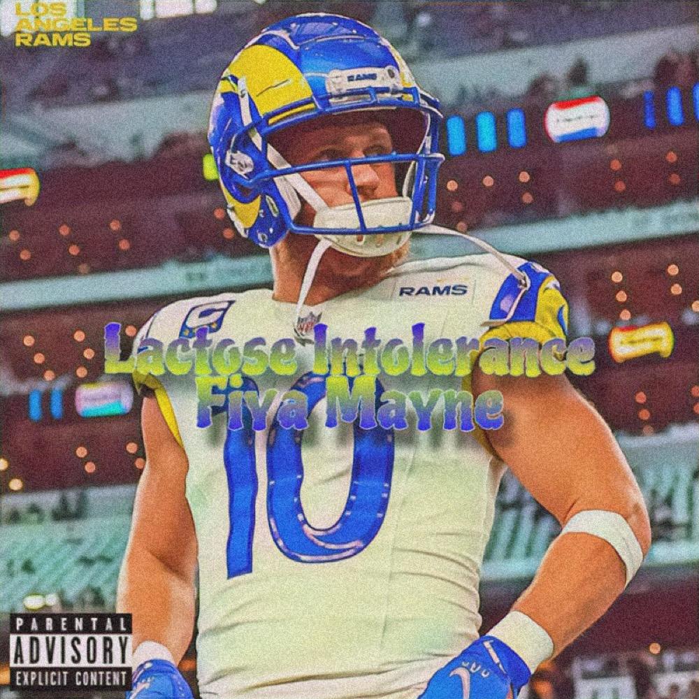 Lactose Intolerance (Rams Hype Song) (Explicit)