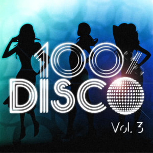 อัลบัม 100 % Disco Vol. 3 ศิลปิน 100 % Disco