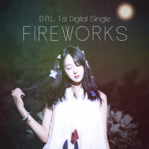 Listen to (Official) DAL - Fireworks song with lyrics from 달