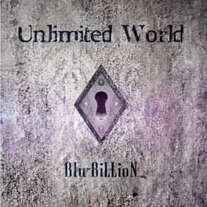 Listen to Unlimited World song with lyrics from Blu-BiLLioN