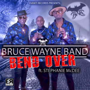 Listen to Bend Over song with lyrics from Bruce Wayne Band