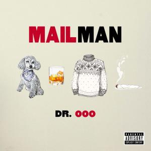 Dr. Ooo的專輯MAIL MAN (Explicit)