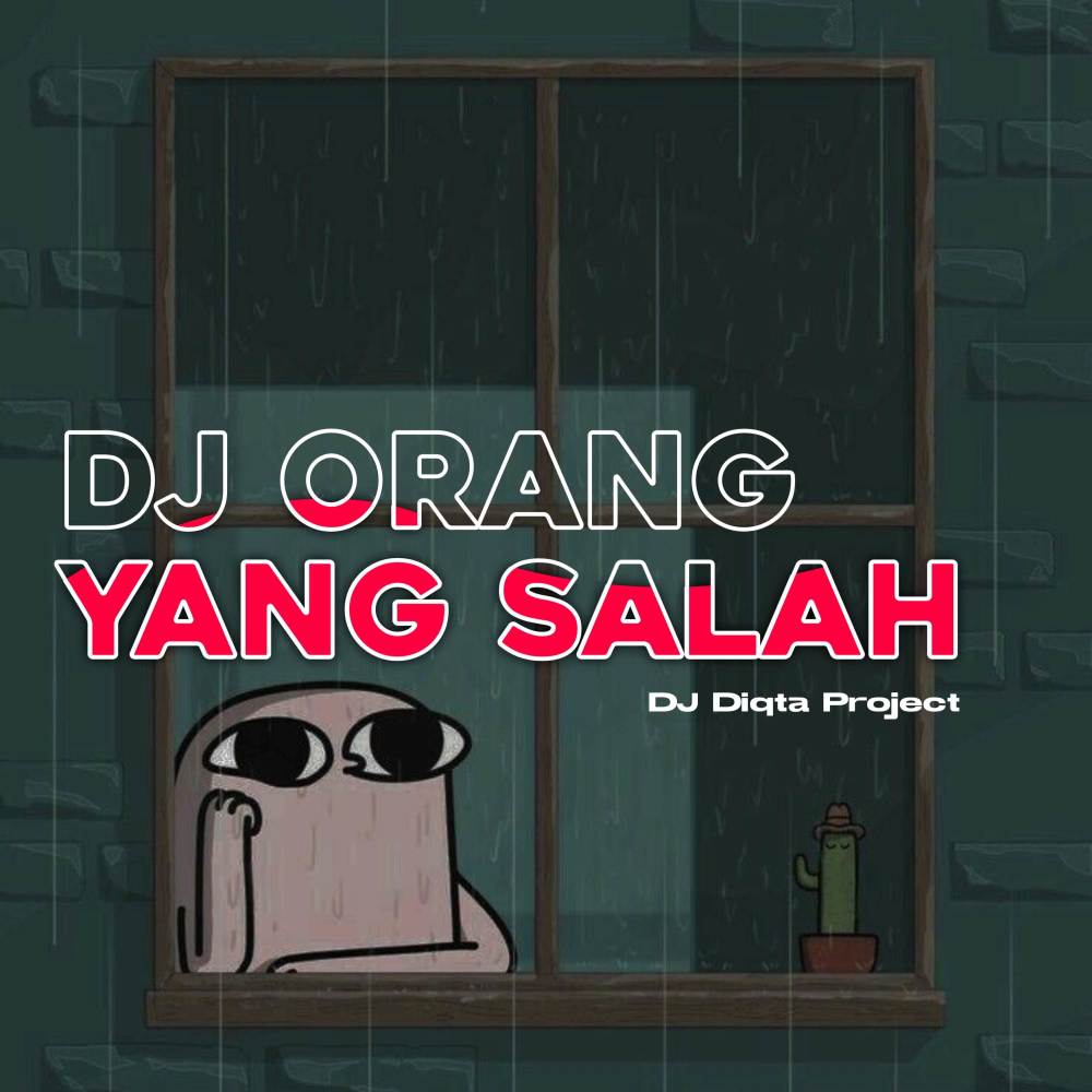 DJ Orang Yang Salah