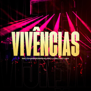 Vivências (Explicit) dari MC Charmosinho