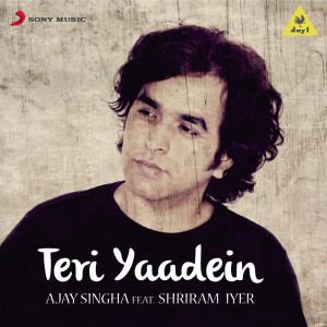 ดาวน์โหลดและฟังเพลง Teri Yaadein พร้อมเนื้อเพลงจาก Ajay Singha