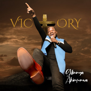 收聽Gbenga Akinfenwa的Victory歌詞歌曲