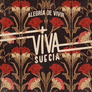 ดาวน์โหลดและฟังเพลง Alegría De Vivir พร้อมเนื้อเพลงจาก Viva Suecia