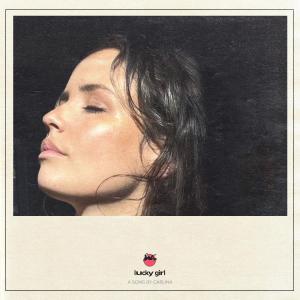 ดาวน์โหลดและฟังเพลง Lucky Girl พร้อมเนื้อเพลงจาก Carlina