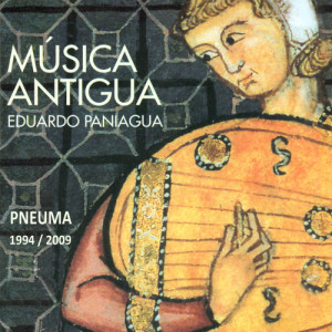Eduardo Paniagua的專輯Música Antigua. Pneuma 1994 - 2009