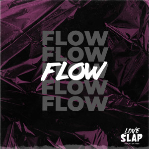 收听LOVESLAP的Flow歌词歌曲