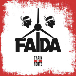 TrainTo Roots的專輯Faida