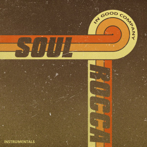 Album In Good Company (Instrumentals) from SoulRocca