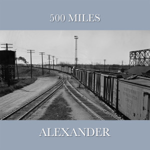 Album 500 Miles oleh Alexander