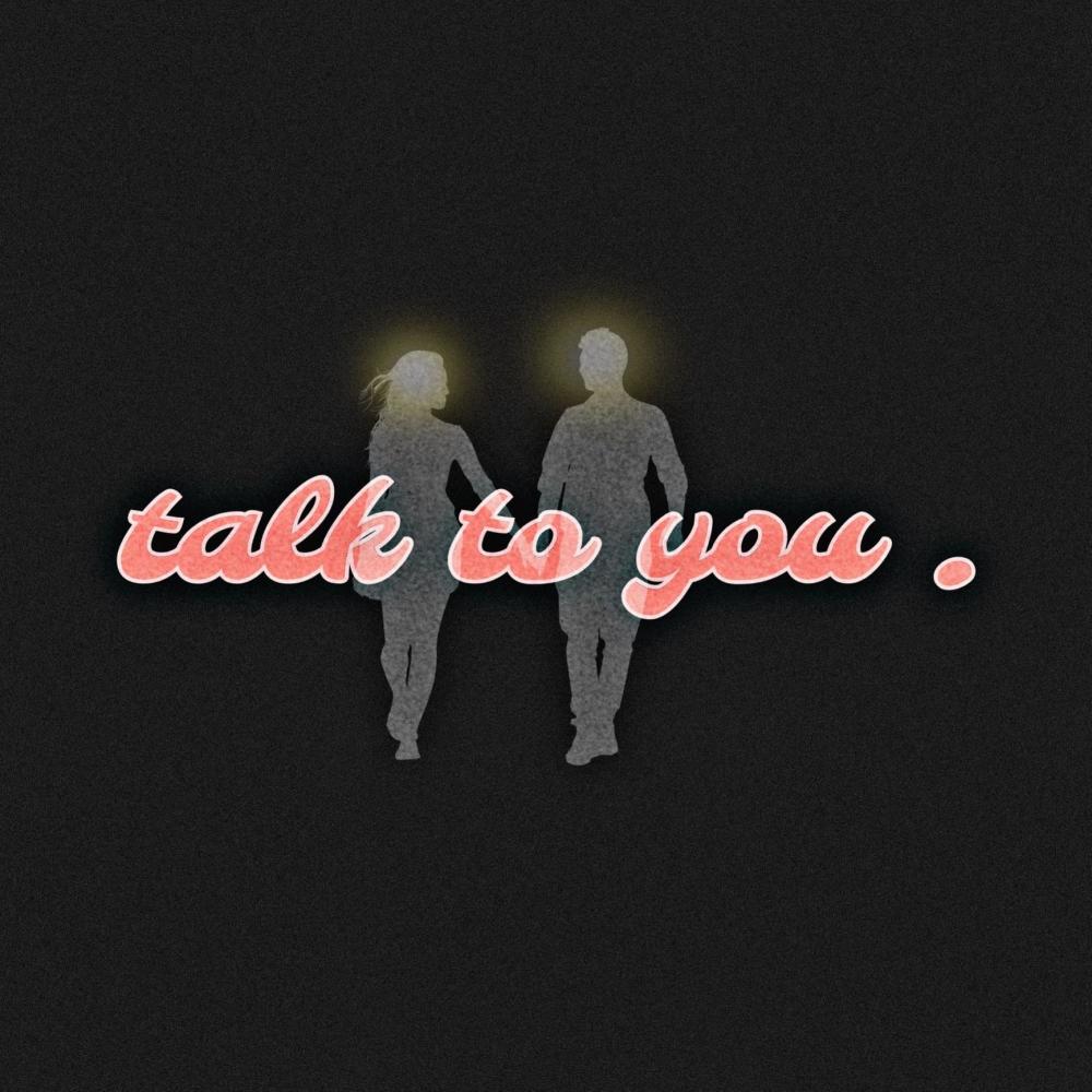 talk to you (Explicit)