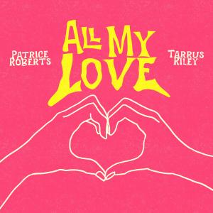 Album All My Love from Patrice Roberts