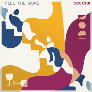 ดาวน์โหลดและฟังเพลง Feel the Same พร้อมเนื้อเพลงจาก SCK CHX