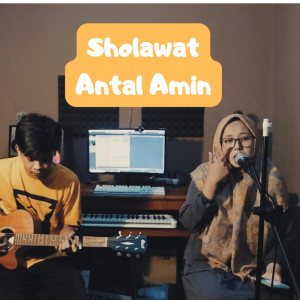 ดาวน์โหลดและฟังเพลง Sholawat Antal Amin (Live) พร้อมเนื้อเพลงจาก Indra Wave