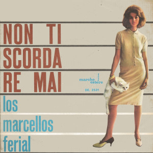 Los Marcellos Ferial的专辑Non ti scordare mai