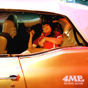 收聽Don Toliver的4 Me (feat. Kali Uchis) (Explicit)歌詞歌曲