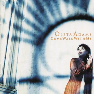 Oleta Adams的專輯Come Walk With Me