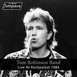 Tom Robinson Band的專輯Live at Rockpalast (Live, Bochum, 1984)