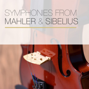 Album Symphonies from Mahler & Sibelius from Jean Sibelius