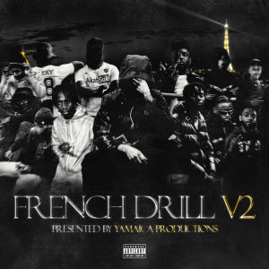 Yamaica的專輯French Drill V2 (Explicit)
