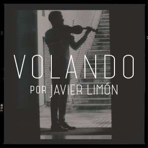 收聽Javier Limón的Volando (Versión Instrumental)歌詞歌曲