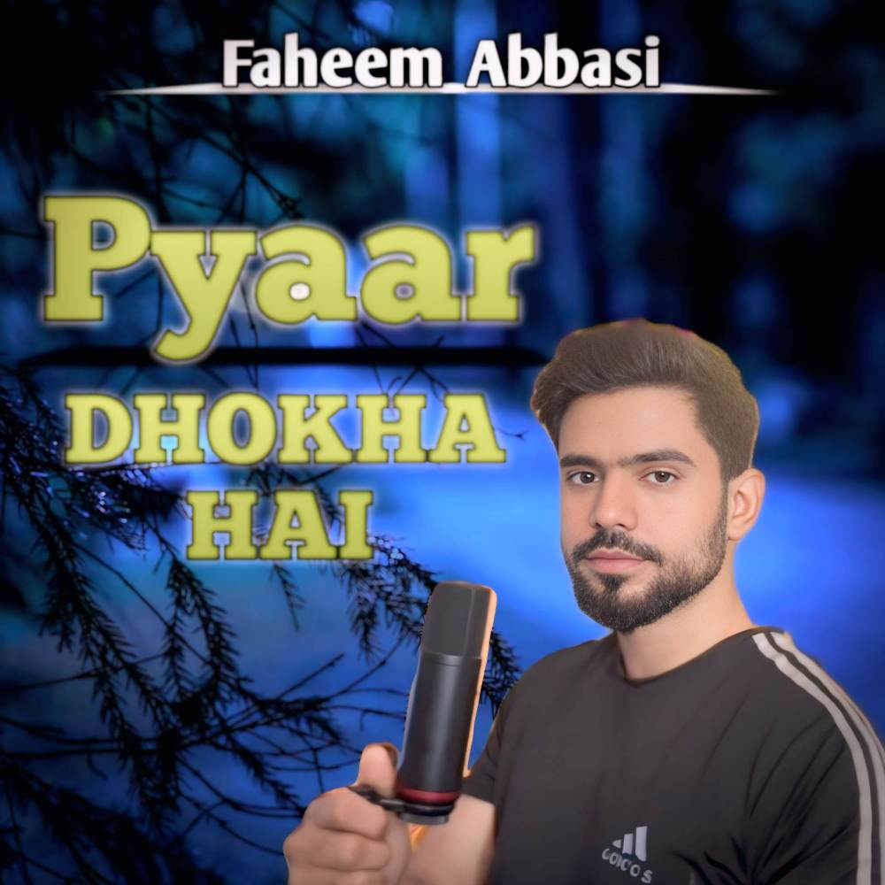 Pyaar Dhokha Hai