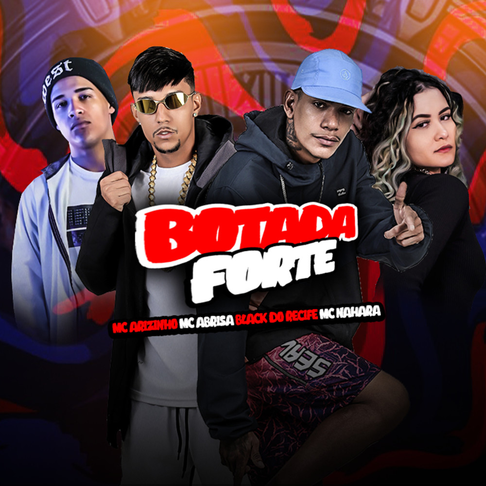 Botada Forte (Explicit)