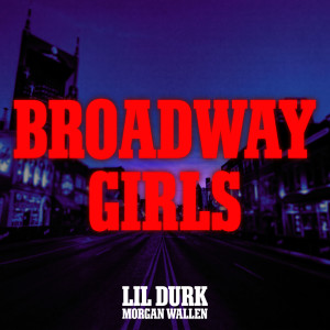 收聽Lil Durk的Broadway Girls歌詞歌曲