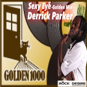 Listen to Sexy Eye (feat. Derrick Parker) [-Golden Mix-] (-Golden Mix-) song with lyrics from KURIRIN ROCK DESIRE