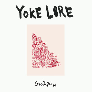 收听Yoke Lore的Goodpain歌词歌曲