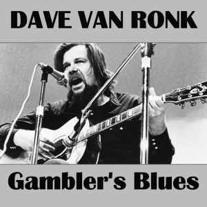 ดาวน์โหลดและฟังเพลง Duncan and Brady พร้อมเนื้อเพลงจาก Dave Van Ronk