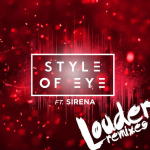 收聽Style Of Eye的Louder (Ape Drums Remix)歌詞歌曲