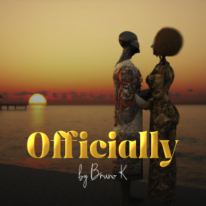 Listen to Officially song with lyrics from Bruno K